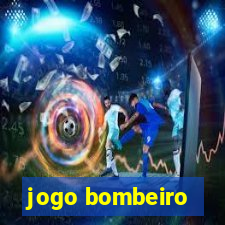 jogo bombeiro